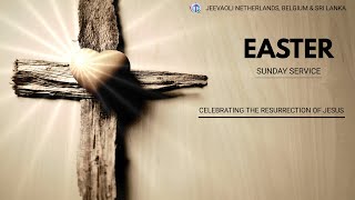 EASTER SERVICE  JEEVAOLI NETHERLANDS BELGIUM amp SRI LANKA [upl. by Tivad]