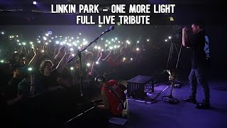 Linkin Park  One More Light FULL LIVE TRIBUTE [upl. by Llehcim]