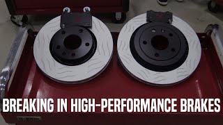 How to Bed in Brakes  HighPerformance or StreetPerformance Brakes [upl. by Redd]