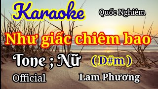 Karaoke  Như giấc chiêm bao  Tone  Nữ  st  Lam Phương [upl. by Trebliw109]