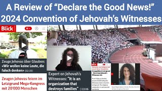 A Review of “Declare the Good News” 2024 Convention of Jehovah’s Witnesses [upl. by Nevi]