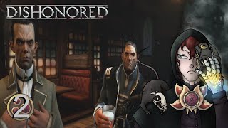 Lets Read Lore Dishonored with Nova Part 2 [upl. by Ertemed]