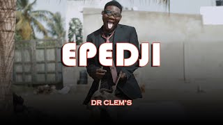 EPEDJI  Dr Clems Clip Officiel [upl. by Alvera]