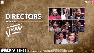 Directors React To Jhund  Amitabh Bachchan  Nagraj Popatrao Manjule  AjayAtul  Bhushan K [upl. by Oler659]