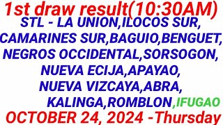 STL  LA UNIONILOCOS SUR CAMARINES SUR 1ST DRAW RESULT 1030AM DRAW October 24 2024 [upl. by Eanod787]