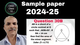 CBSE Class 10 202425 Sample paper Q 30B AB is a chord of a circle centred at O such that ∠AOB60° [upl. by Florio]