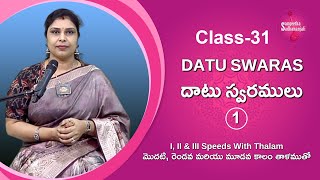 Class  31  Daatu Swaram  1 In 3 Speeds  Carnatic Music Lessons For Beginners [upl. by Clapp]