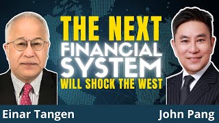 The END Of US FINANCIAL Hegemony Is Already Here  Einar Tangen amp John Pang [upl. by Kai]