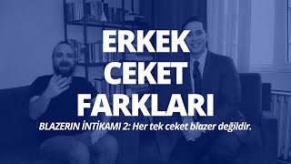 Erkek Ceket Çeşitleri  Takım Elbise Ceketi Nedir  Blazer Ceket nedir  Beylik Mevzular [upl. by Ilah]