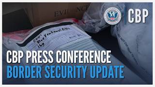 Enforcement Impact at Our Borders  Press Conference Oct 10 2024  CBP [upl. by Ttreve]