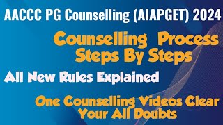 AACCC PG Counselling 2024  AIAPGET Counselling Process Registration Choice filling Allotment [upl. by Adriena]