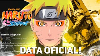 NETFLIX CONFIRMOU DATA OFICIAL NARUTO SHIPPUDEN DUBLADO [upl. by Keldon10]