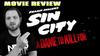 Sin City A Dame To Kill For  Movie Review No Spoilers [upl. by Schuster]