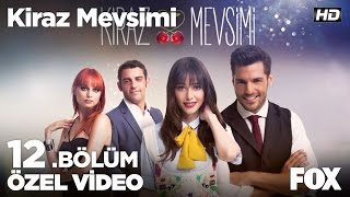 Bana sen lazımsın Kiraz Mevsimi 12 Bölüm [upl. by Niuqauj]