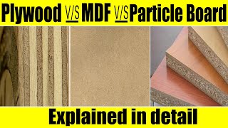 Plywood vs MDF vs Particle Board  Which one is Best and Durable [upl. by Laine617]