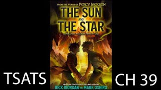 The Sun And The Star Audio Book  Chapter 39 [upl. by Rosemarie]