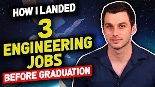 How I Landed 3 Engineering Jobs Before College Graduation [upl. by Tenneb]