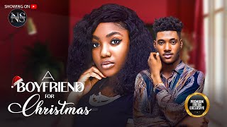 A BOYFRIEND FOR CHRISTMAS ANGEL UNIGWE amp CHIDI DIKEH NIGERIAN MOVIE 2024  AFRICAN MOVIE 2024 [upl. by Fredrika]