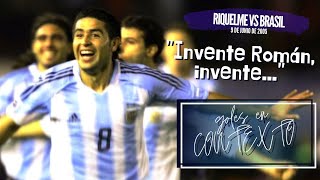 Goles en contexto  Riquelme vs Brasil 2005 [upl. by Brufsky740]