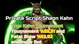 Shao Kahn True Kahn Tournament Update 🏆 Advance Combos  MK11 Ultimate Script Cronus and Titan [upl. by Arihday488]