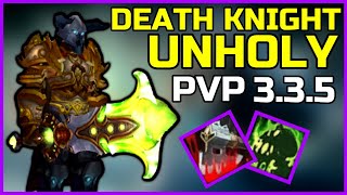 UPDATED UNHOLY DEATH KNIGHT PVP 335  BEGINNER GUIDE WARMANE WOTLK Talents Gear Tips 2022 [upl. by Ridinger857]