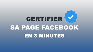 Obtenir un badge bleu Facebook ou certifier une page Facebook [upl. by Placidia447]