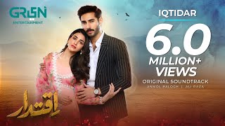 Iqtidar ♫ Full OST 💫 Ft Anmol Baloch  Ali Raza  Singer Arshman Khan Farrukh Mehervi  Green TV [upl. by Nnylylloh]