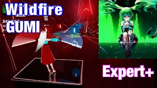 【ビートセイバー】Wildfire（GUMI）（Expert） [upl. by Irmina]