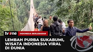 Pesona Lembah Purba Sukabumi yang Jadi Daya Tarik Wisata Libur Lebaran  Indonesia Berlebaran [upl. by Eilime]