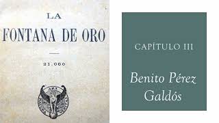 La fontana de oro  Capitulo III  Benito Pérez Galdós Audiolibro  Audiobook [upl. by Stearne391]