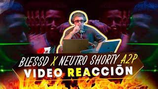 VIDEO REACCION  BLESSD❌YOVNGCHIMI❌NEUTRO SHORTY❌NLE CHOPPA❌PIRLO ❌FOREIGN TECK  A2P [upl. by Lehman308]