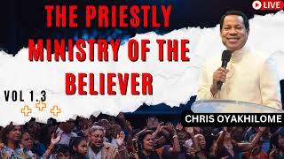 The Priestly Ministry Of The Believer Vol 1 3  Pastor Chris Oyakhilome [upl. by Ridglee]