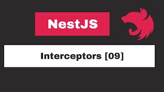 NestJs  Interceptors 09 [upl. by Wayolle898]