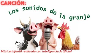 Los sonidos de la granja ♫ Videos Divertidos y Educativos para Niños [upl. by Avot614]