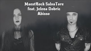 MaestRock Salvatore feat Jelena Dobric  Abisso Official Lyric Video [upl. by Farnsworth]