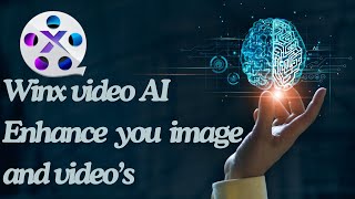 Convert amp Enhance VideoImage with Winxvideo AI [upl. by Ataynik]