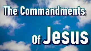 Jesus Commandments [upl. by Eustacia]