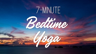 7 Minute Bedtime Yoga  Yoga With Adriene [upl. by Benn]