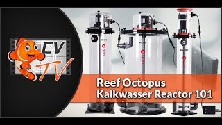 Reef Octopus Kalkwasser Reactor 101 [upl. by Foote]