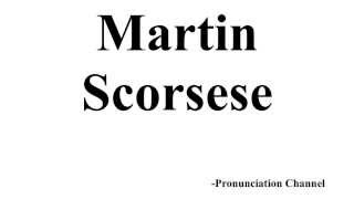 How to Pronounce Martin Scorsese [upl. by Ninnetta]