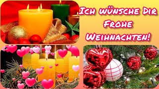 Einen besinnlichen Heiligabend✨ Ein frohes und gesegnetes Weihnachtsfest🎄🎀🌠Weihnachtsgrüße für Dich💖 [upl. by Gerdeen]