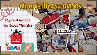 Chronic Illness Diaries Ep 3  First Aid Kit While on Blood Thinners  Vlog [upl. by Stanford]