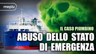 ABUSO DELLO STATO DI EMERGENZA IL CASO PIOMBINO E DEL RIGASSIFICATORE DI DRAGHI E BIDEN [upl. by Llebiram]