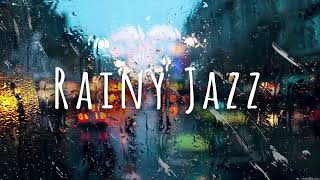 Rainy Jazz Music  Late Night Mood Jazz  Saxophone Background [upl. by Simsar]