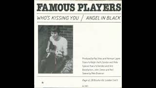 Famous Players  Whos Kissing You  Angel In Black 7 1980 [upl. by Acenes842]