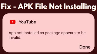 Fix quot App Not Installed As Package Appears To Be Invalid quot APK [upl. by Gonagle109]