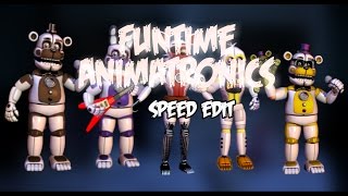 Speed edit Fnaf Funtime animatronics [upl. by Inalaeham]