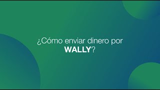 ¿Cómo enviar dinero por Wally [upl. by Airamalegna]