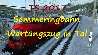 TS 2017  Semmeringbahn  Wartungszug ins Tal  Train Simulator 2017 [upl. by Itsa]