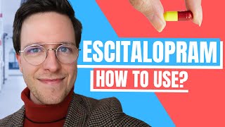 How to use Escitalopram Lexapro  Doctor Explains [upl. by Asiluy]